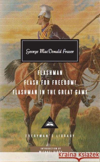 Flashman, Flash for Freedom!, Flashman in the Great Game George MacDonald Fraser 9781841593258