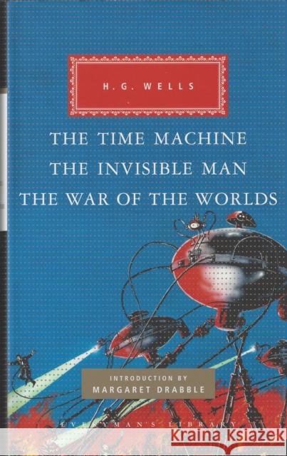 The Time Machine, The Invisible Man, The War of the Worlds  9781841593296 EVERYMAN