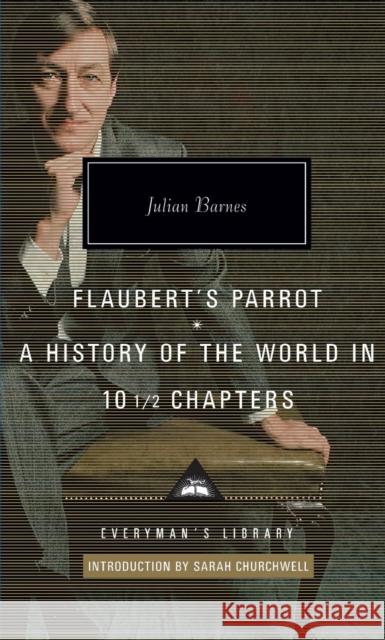 Flaubert's Parrot/History of the World Julian Barnes 9781841593487 Everyman Guides