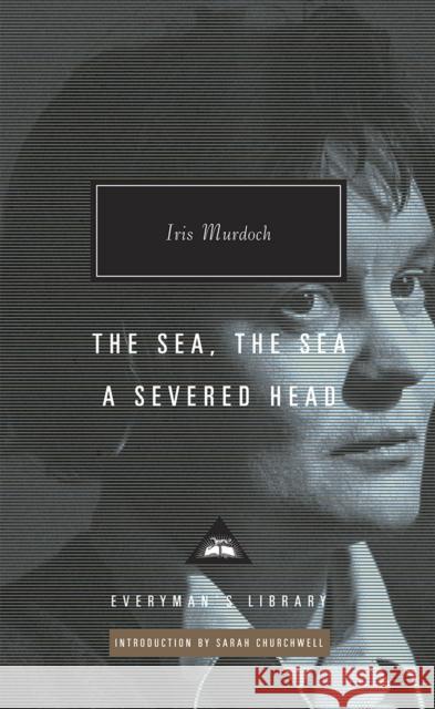 The Sea, The Sea & A Severed Head Iris Murdoch 9781841593708