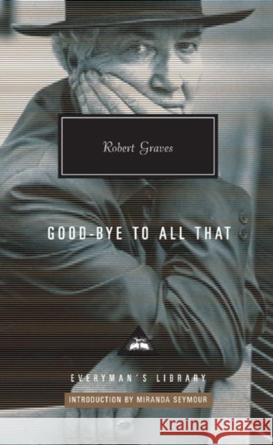 Goodbye to all that Robert Graves 9781841593845