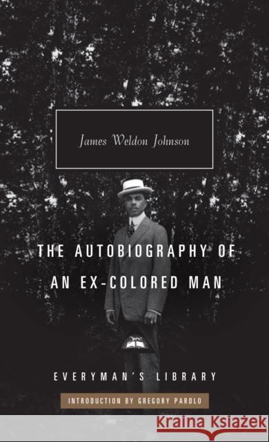 The Autobiography of an Ex-Colored Man James Weldon Johnson 9781841594064