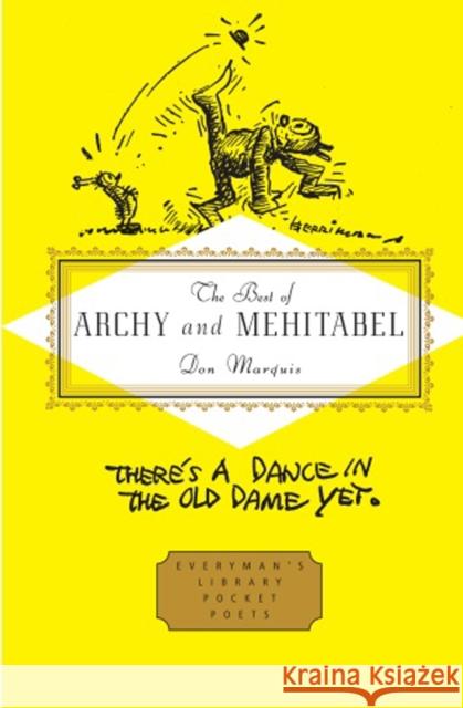 The Best of Archy and Mehitabel Don Marquis 9781841597911 Everyman