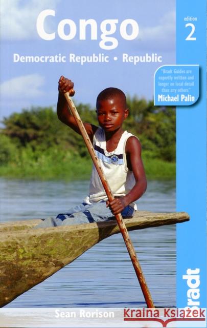 Congo Bradt Guide: Democratic Republic . Republic Sean Rorison 9781841623917 Bradt Travel Guides