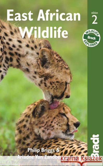 East African Wildlife Ariadne Van Zandbergen 9781841629209 Bradt Travel Guides