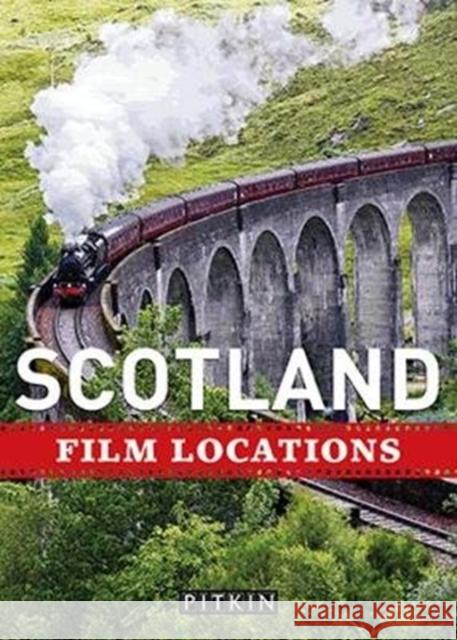 Scotland Film Locations Phoebe Taplin 9781841658414