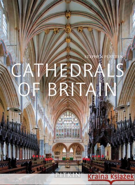 Cathedrals of Britain Stephen Platten 9781841658759 Batsford