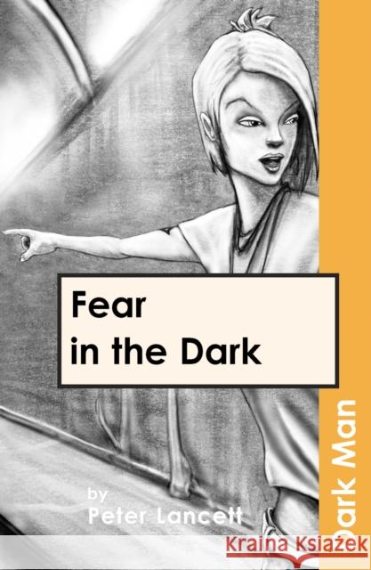 Fear in the Dark: AR Edition Lancett Peter 9781841674124