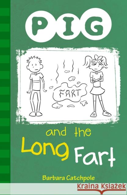 PIG and the Long Fart: Set 1 Barbara Catchpole 9781841675244