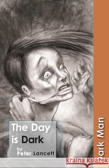 The Day is Dark: Set Three Lancett Peter 9781841676067 Ransom Publishing