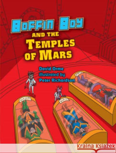 Boffin Boy and the Temples of Mars David Orme 9781841676234 Ransom Publishing