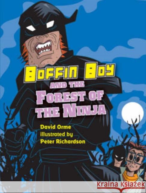 Boffin Boy and the Forest of the Ninja David Orme 9781841676272 Ransom Publishing