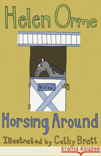 Horsing Around Orme Helen 9781841676852 Ransom Publishing