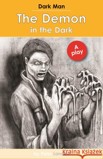 The Demon in the Dark: Dark Man Plays Lancett Peter 9781841679853