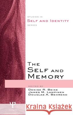 The Self and Memory Lampinen Beike Denise Beike James Lampinen 9781841690780