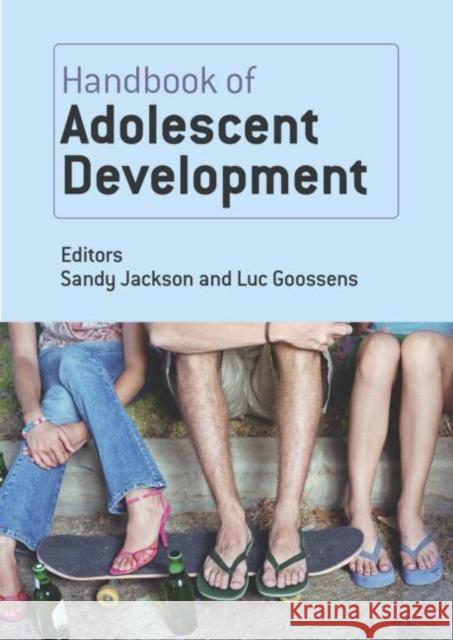 Handbook of Adolescent Development Sandy Jackson Luc Goossens 9781841692005