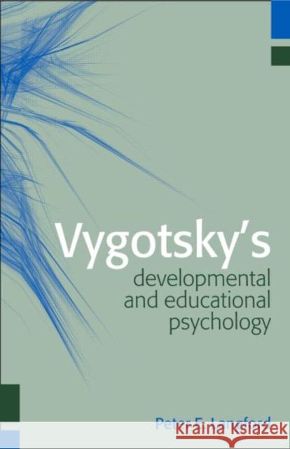Vygotsky's Developmental and Educational Psychology Peter E. Langford 9781841692715 Psychology Press (UK)
