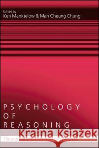 Psychology of Reasoning: Theoretical and Historical Perspectives Manktelow, Ken 9781841693101 Psychology Press (UK)