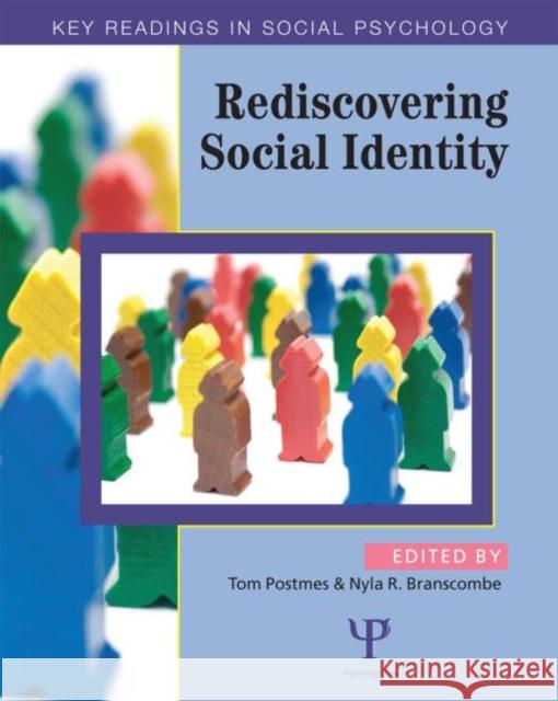 Rediscovering Social Identity: Key Readings Postmes, Tom 9781841694924 Taylor & Francis