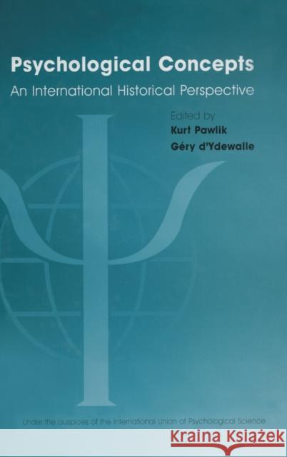 Psychological Concepts: An International Historical Perspective Pawlik, Kurt 9781841695334 Psychology Press