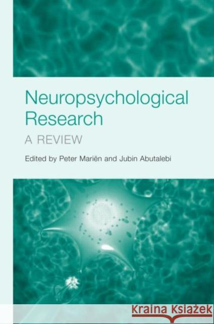 Neuropsychological Research: A Review Mariën, Peter 9781841696201