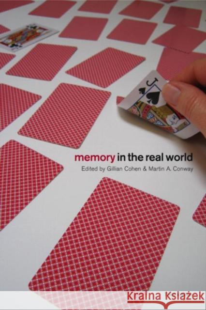 Memory in the Real World Gillian Cohen Martin A. Conway  9781841696409