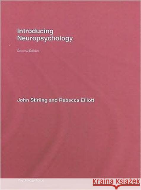 Introducing Neuropsychology: 2nd Edition Stirling, John 9781841696539