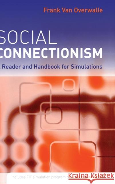 Social Connectionism: A Reader and Handbook for Simulations Van Overwalle, Frank 9781841696652 Routledge