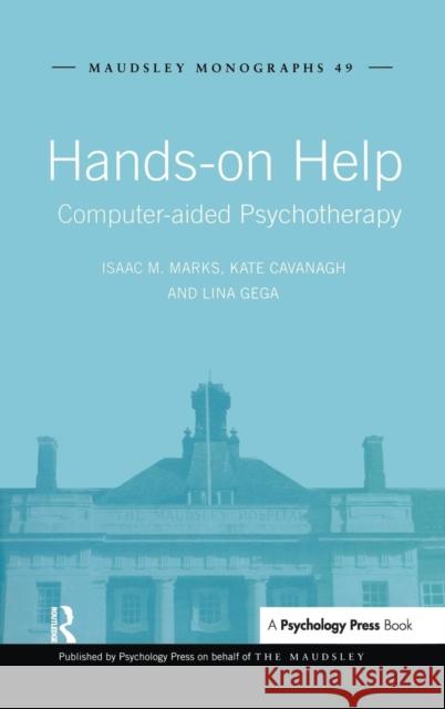 Hands-on Help: Computer-aided Psychotherapy Marks, Isaac M. 9781841696799 Routledge