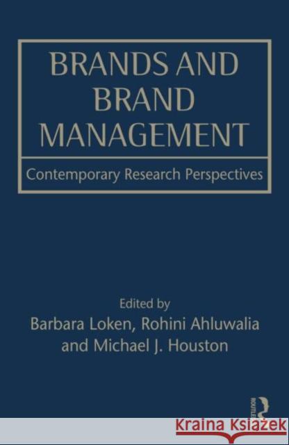 Brands and Brand Management: Contemporary Research Perspectives Loken, Barbara 9781841697598 Taylor & Francis