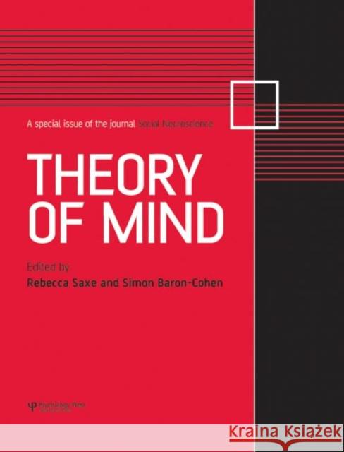 Theory of Mind : A Special Issue of Social Neuroscience Saxe/Baron-Cohe 9781841698168