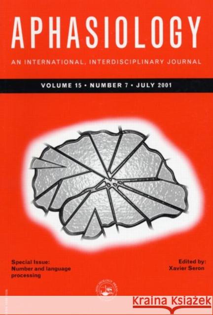 Number and Language Processing: A Special Issue of Aphasiology Seron, Xavier 9781841699172 Taylor & Francis