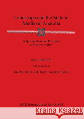 Landscape and the State in Medieval Anatolia  9781841710952 Archaeopress