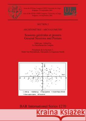 Archéométrie / Archaeometry: Sessions générales et posters General Sessions and Posters Secrétariat Du Congrès, Le 9781841716237