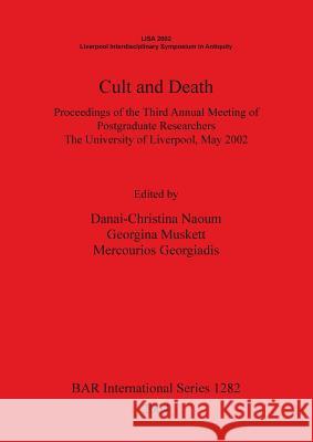Cult and Death  9781841716350 British Archaeological Reports