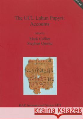 the ucl lahun papyri: accounts  Collier, Mark 9781841719078 British Archaeological Reports