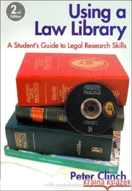 Using a Law Library: A Student's Guide to Legal Research Skills Clinch, Peter 9781841740294 0