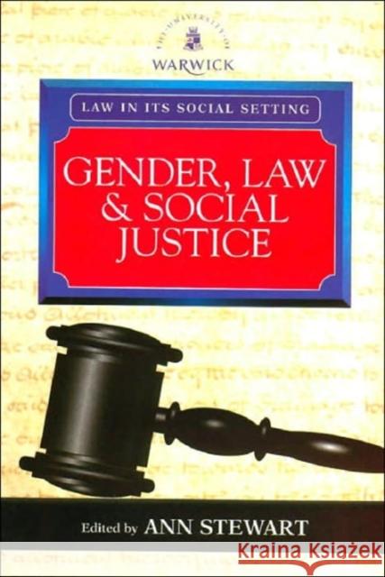 Gender, Law and Social Justice Stewart, Ann 9781841742564 Blackstone Press