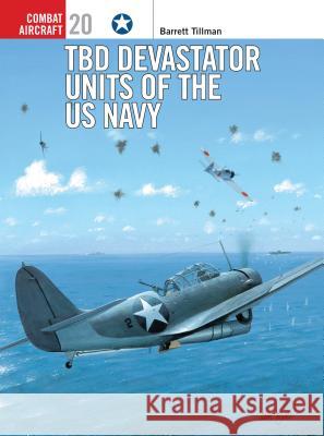 Tbd Devastator Units of the US Navy Tillman, Barrett 9781841760254