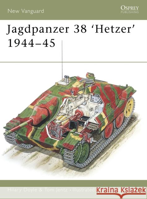 Jagdpanzer 38 'Hetzer' 1944-45 Hilary L. Doyle 9781841761350 Osprey Military