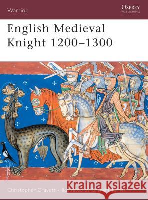 English Medieval Knight 1200 1300 Gravett, Christopher 9781841761442