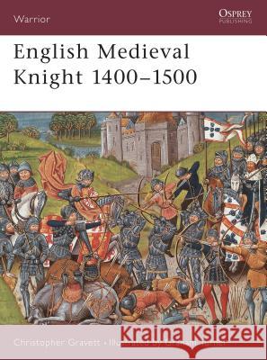 English Medieval Knight 1400-1500 Christopher Gravett Graham Turner 9781841761466