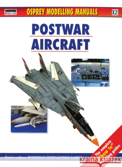Postwar Military Aircraft - 12 Jerry Scutts 9781841761596 Osprey Publishing (UK)