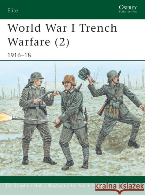 World War I Trench Warfare (2): 1916 18 Bull, Stephen 9781841761985