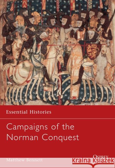 Campaigns of the Norman Conquest Matthew Bennett 9781841762289