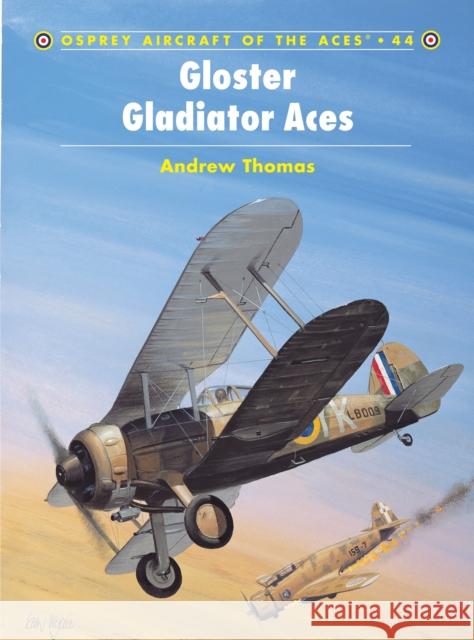 Gloster Gladiator Aces Andrew Thomas 9781841762890