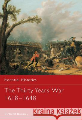 The Thirty Years' War 1618–1648 Richard Bonney 9781841763781 Bloomsbury Publishing PLC