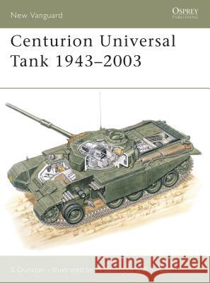 Centurion Universal Tank 1943-2003 Dunstan, Simon 9781841763873