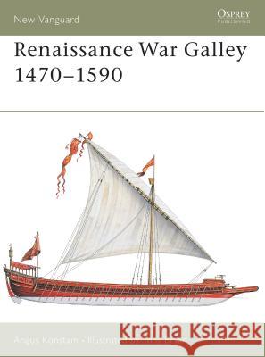 Renaissance War Galley 1470-1590 Angus Konstam Tony Bryan 9781841764436