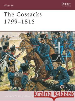 The Cossacks 1799-1815 Laurence Spring Adam Hook 9781841764641 Osprey Publishing (UK)